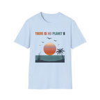 There Is No Planet B Tee