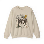 Hold On I See A Bird Crewneck Sweatshirt