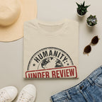 Humanity Under Review Tee