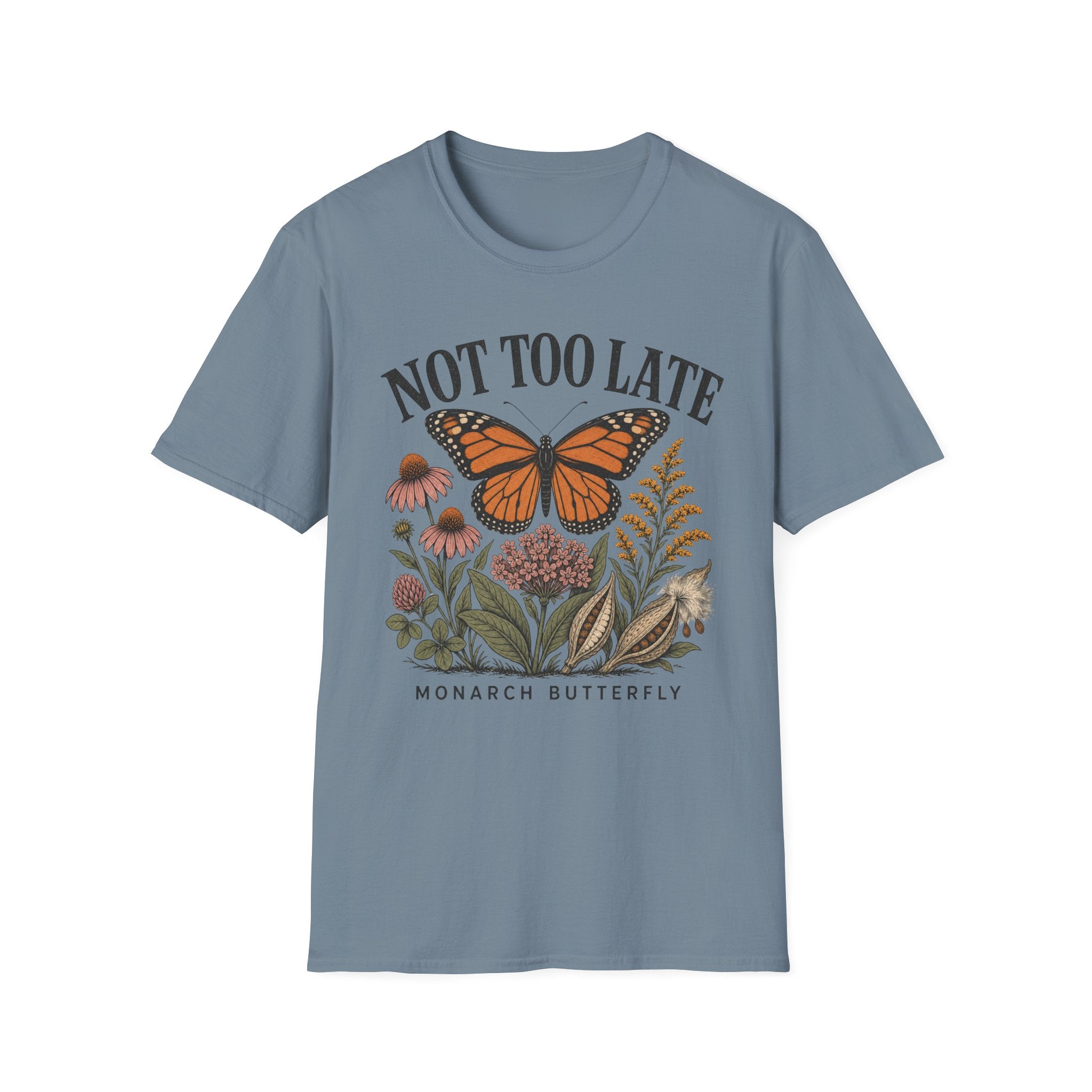 Monarch Not Too Late Tee