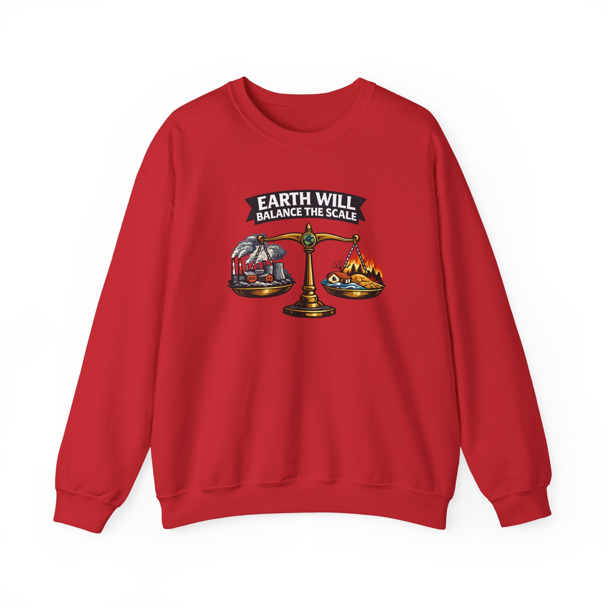 Earth Will Balance The Scale Crewneck Sweatshirt