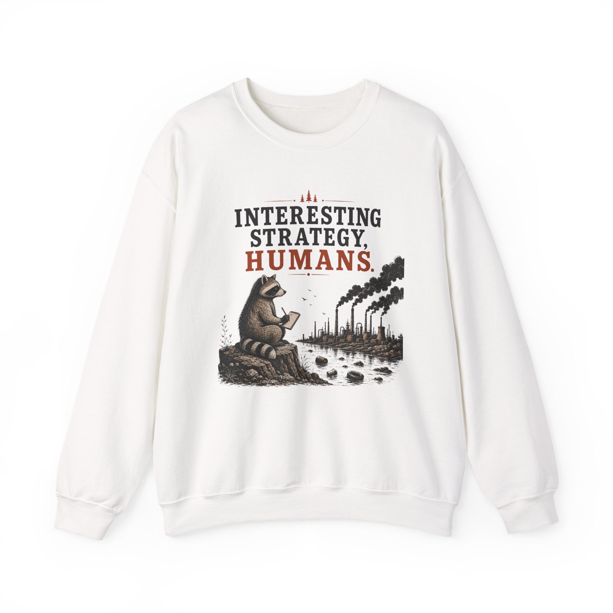 Interesting Strategy, Humans water Crewneck Sweatshirt