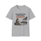 Interesting Strategy Humans River Tee
