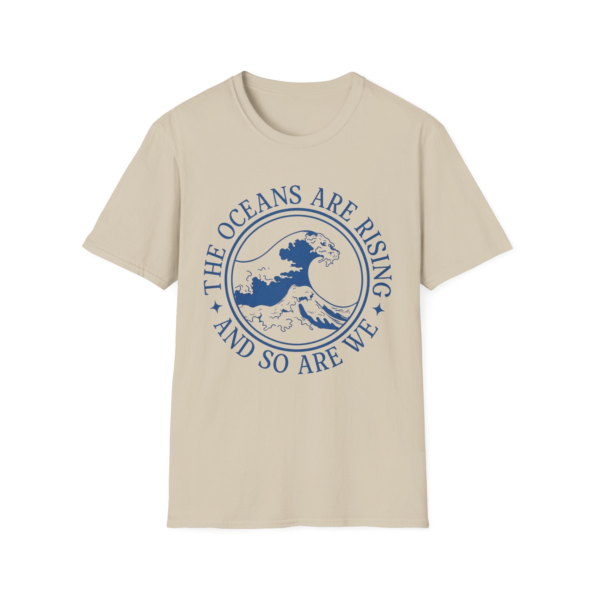 The Oceans Are Rising Tee