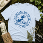 The Oceans Are Rising Tee