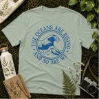 The Oceans Are Rising Tee