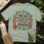 May Life Treat You The Way You Treat Animals Bunny Tee