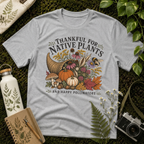 Thankful For Native Plants Tee