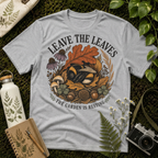 Leave The Leaves Tee