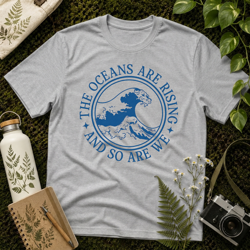 The Oceans Are Rising Tee