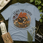 Leave The Leaves Tee