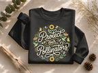 Protect Our Pollinators Sweatshirt