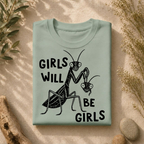 Girls Will Be Girls Tee