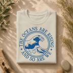 The Oceans Are Rising Tee