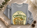 Compost It Crewneck Sweatshirt