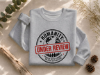 Humanity: Under Review Crewneck Sweatshirt