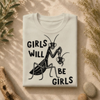 Girls Will Be Girls Tee