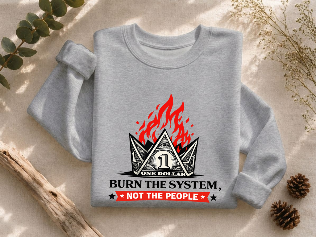Burn the System Dollar Crewneck Sweatshirt