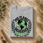 The Planet Deserves Better G Tee