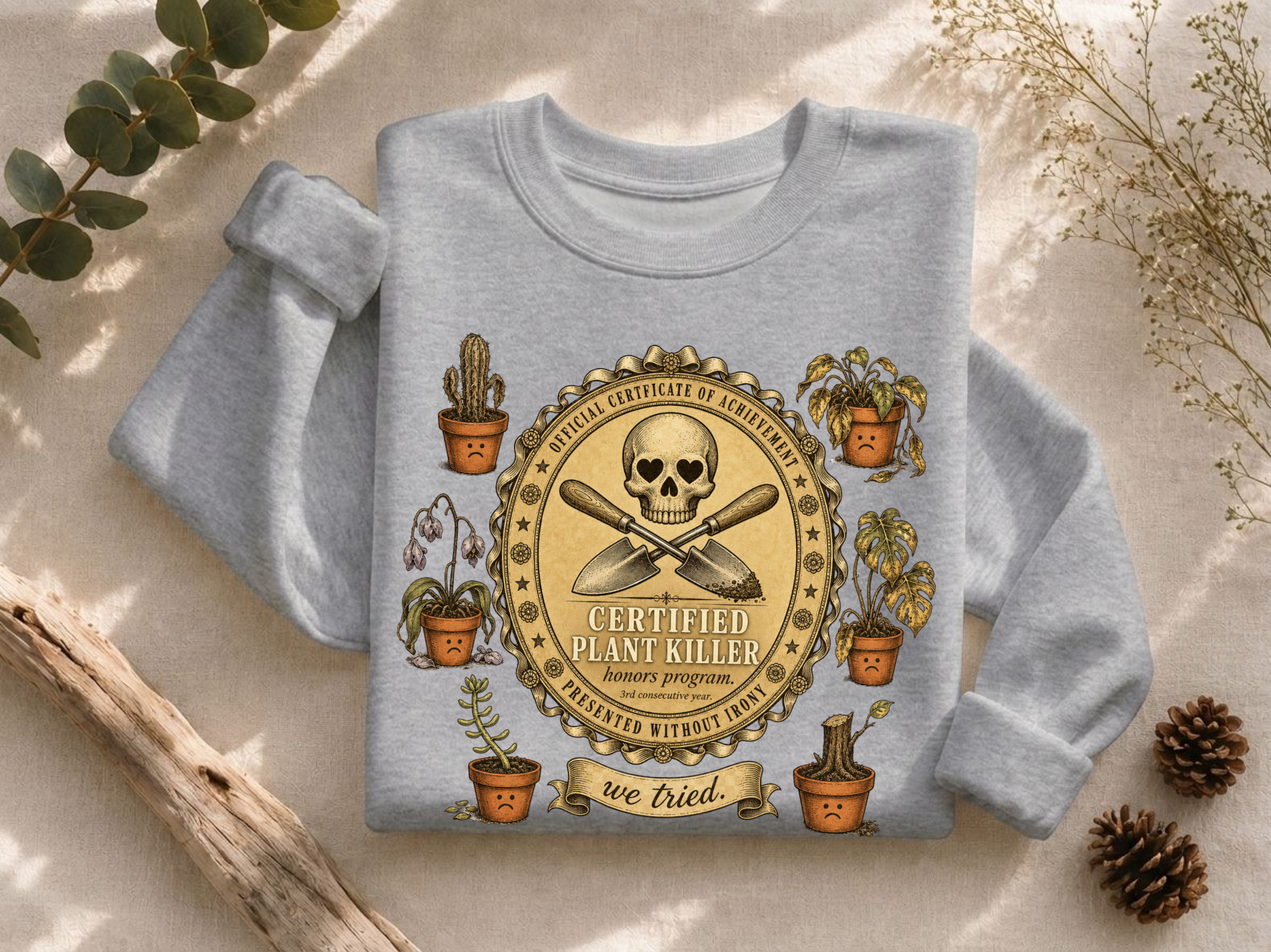 Certified Plant Killer Crewneck Sweatshirt