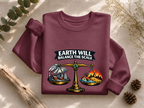 Earth Will Balance The Scale Crewneck Sweatshirt