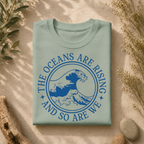 The Oceans Are Rising Tee