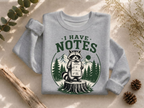 I Have Notes Stump Crewneck Sweatshirt