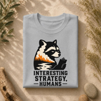 'Interesting Strategy Humans' Tee