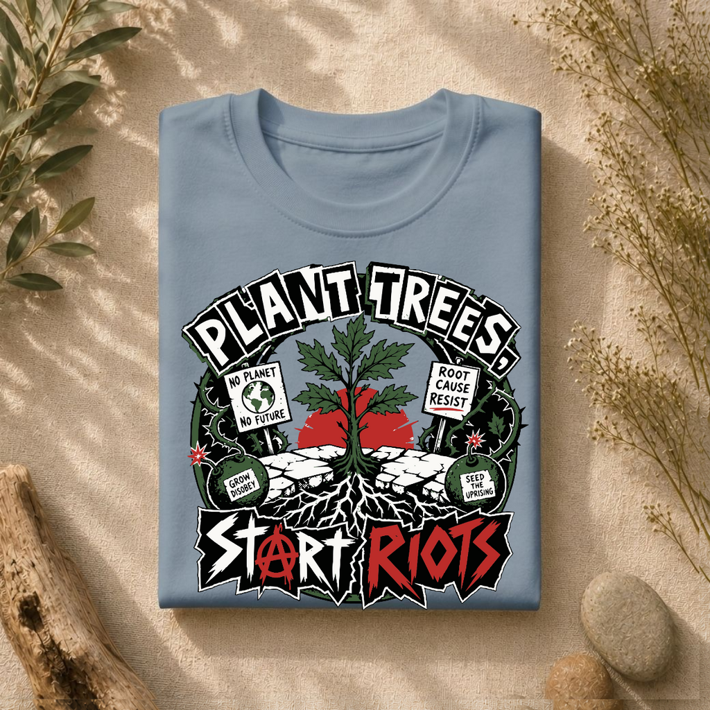 Plant Trees Start Riots Ransom Tee