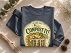 Compost It Crewneck Sweatshirt