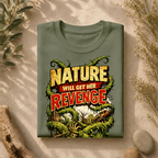 Nature Will Get Her Revenge Tee