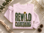 Rewild Everything Crewneck Sweatshirt