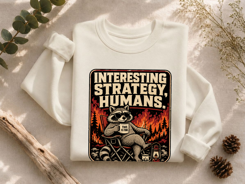 Interesting Strategy Humans Mug Crewneck Sweatshirt
