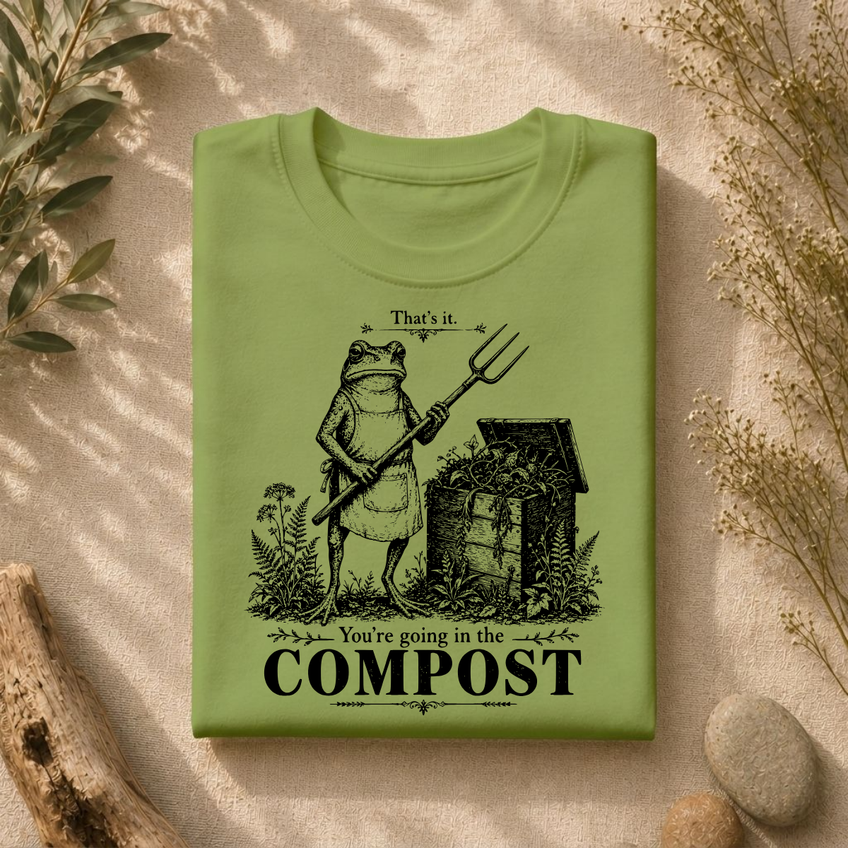 You're Going In The Compost Tee