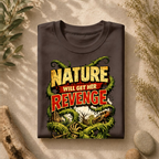 Nature Will Get Her Revenge Tee