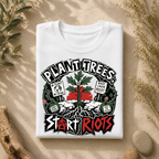 Plant Trees Start Riots Ransom Tee