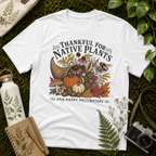 Thankful For Native Plants Tee