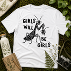 Girls Will Be Girls Tee